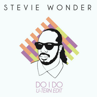 Do I Do (U-Tern Edit) by Stevie Wonder (artwork)