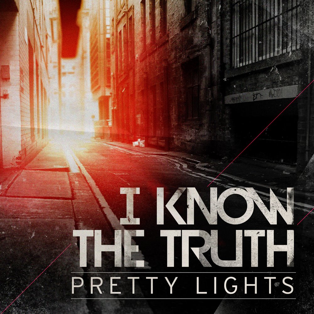 Pretty Lights - I Know the Truth