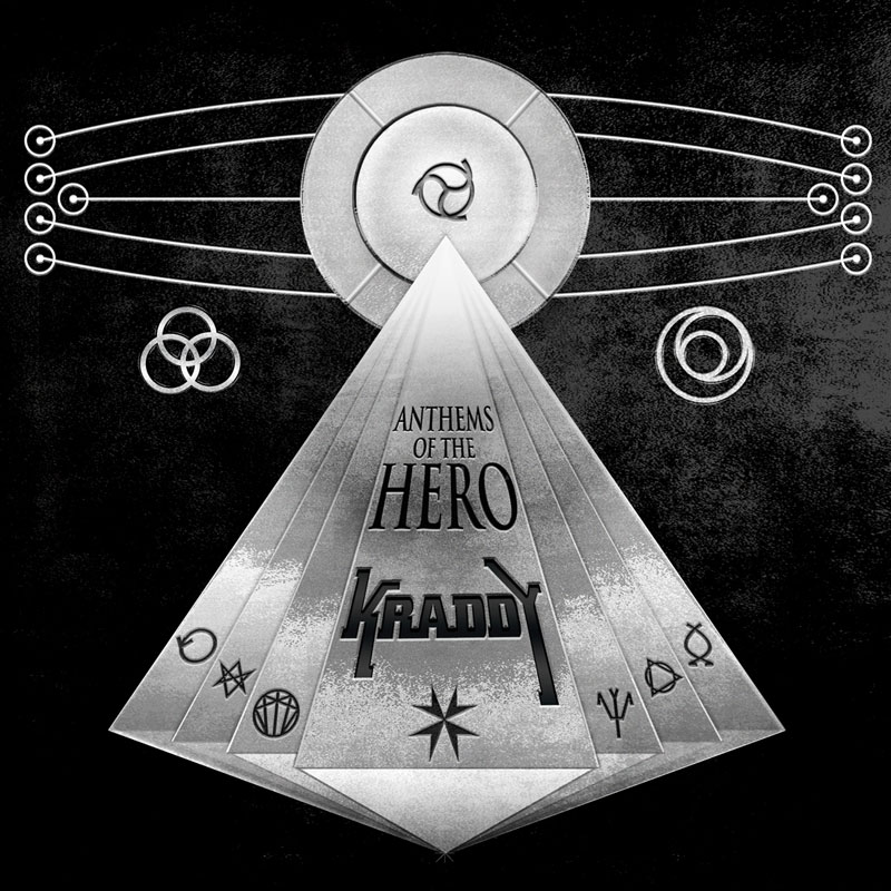 Anthems of the Hero by Kraddy