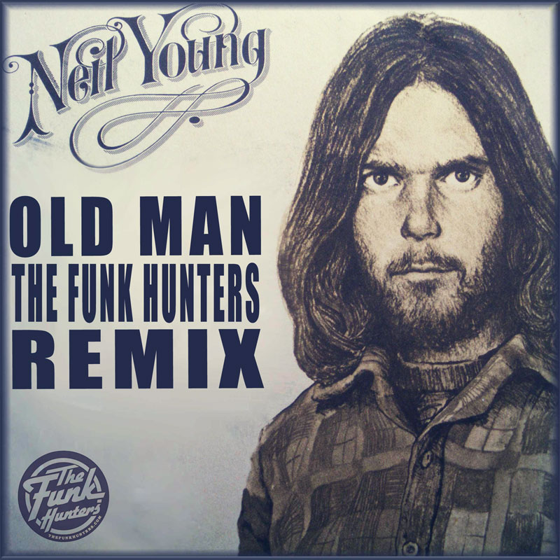 Old Man Remixed by the Funk Hunters