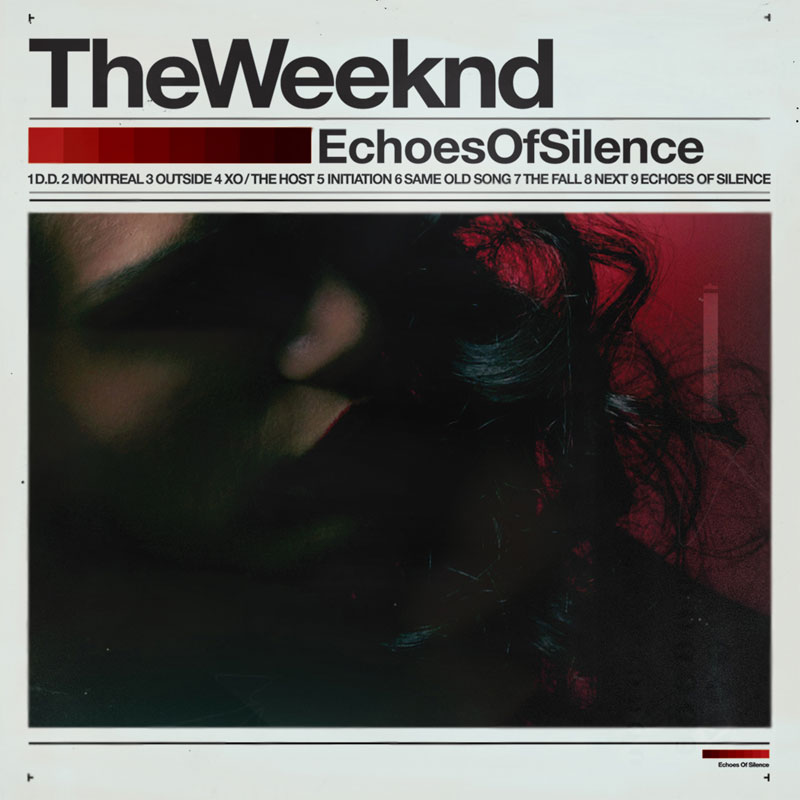 Echoes Of Silence by The Weeknd