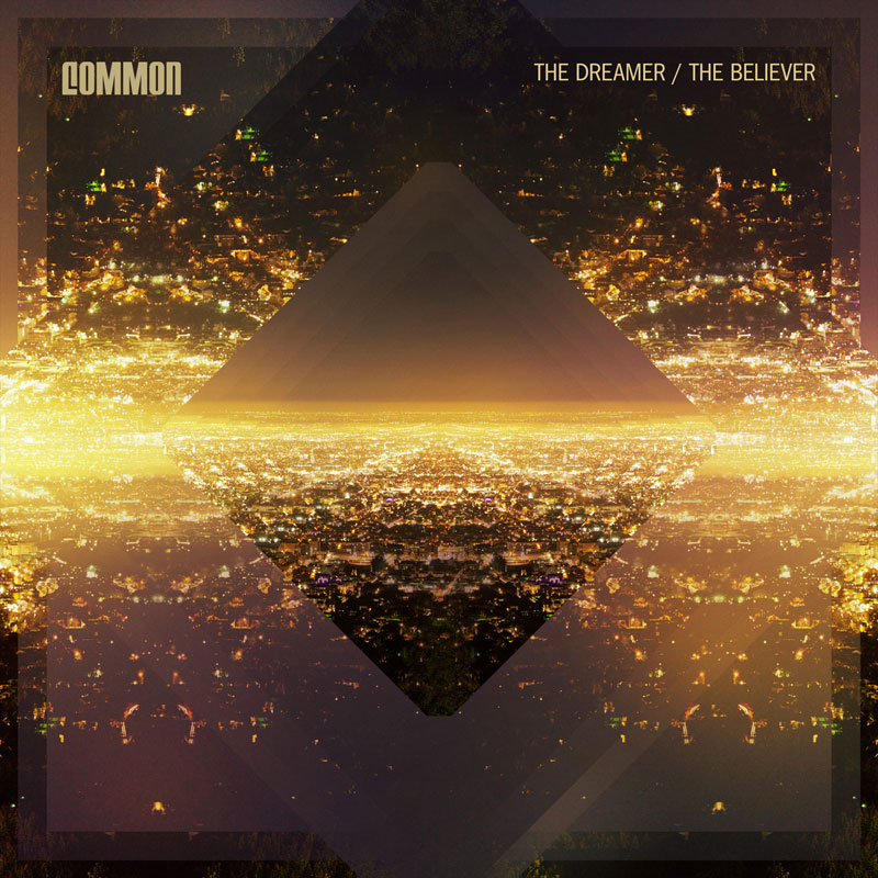 The Dreamer/The Believer Common