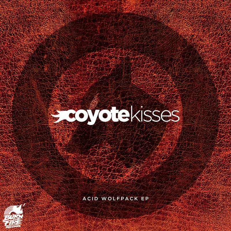 Acid Wolfpack EP by Coyote Kisses (Artwork)