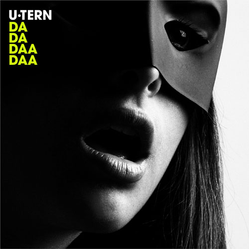 U-Tern - Da Da Daa Daa (Artwork)