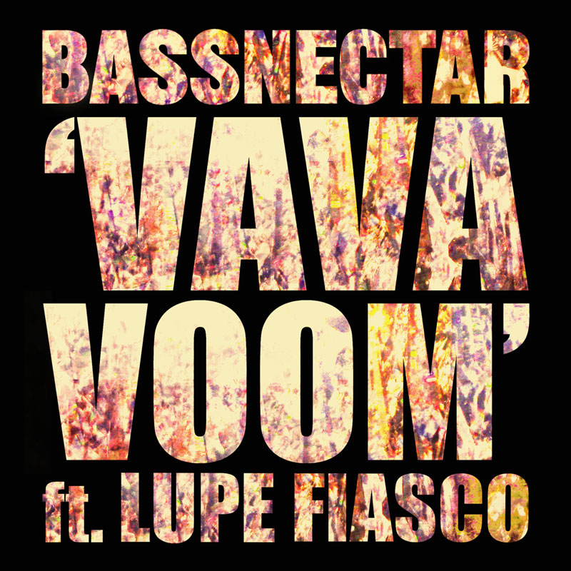 Vava Voom by Bassnectar & Lupe-Fiasco