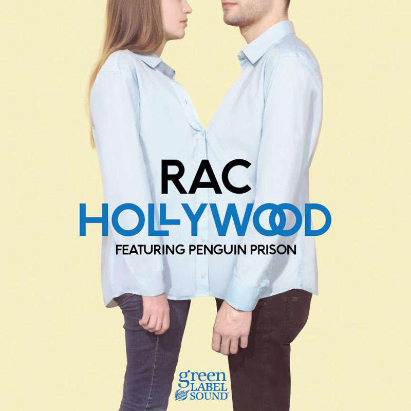 RAC - Hollywood (feat. Penguin Prison) (Artwork)