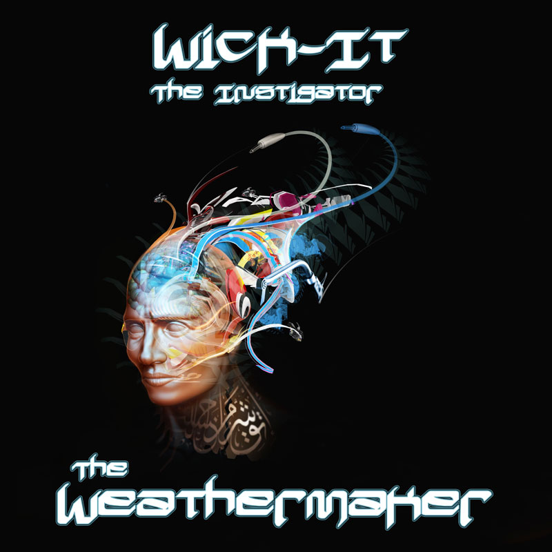 Wick It the Instigator - The Weathermaker (Artwork)