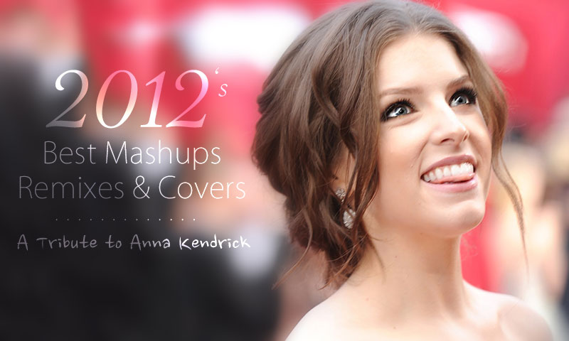 2012's Best Mashups, Remixes & Covers