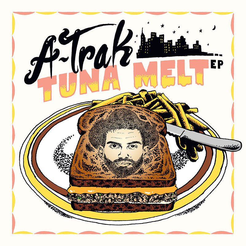 A-Trak - Tuna Melt (artwork)