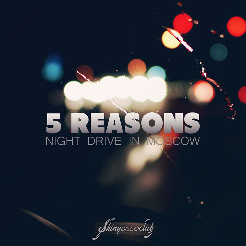 5 Reasons & Patrick Baker - Night Drive in Moscow (artwork)
