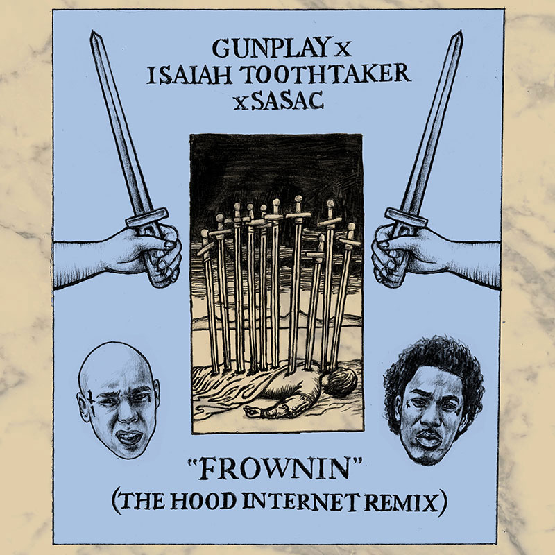 The Hood Internet · Frownin (Isaiah Toothtaker x Sasac Mashup)