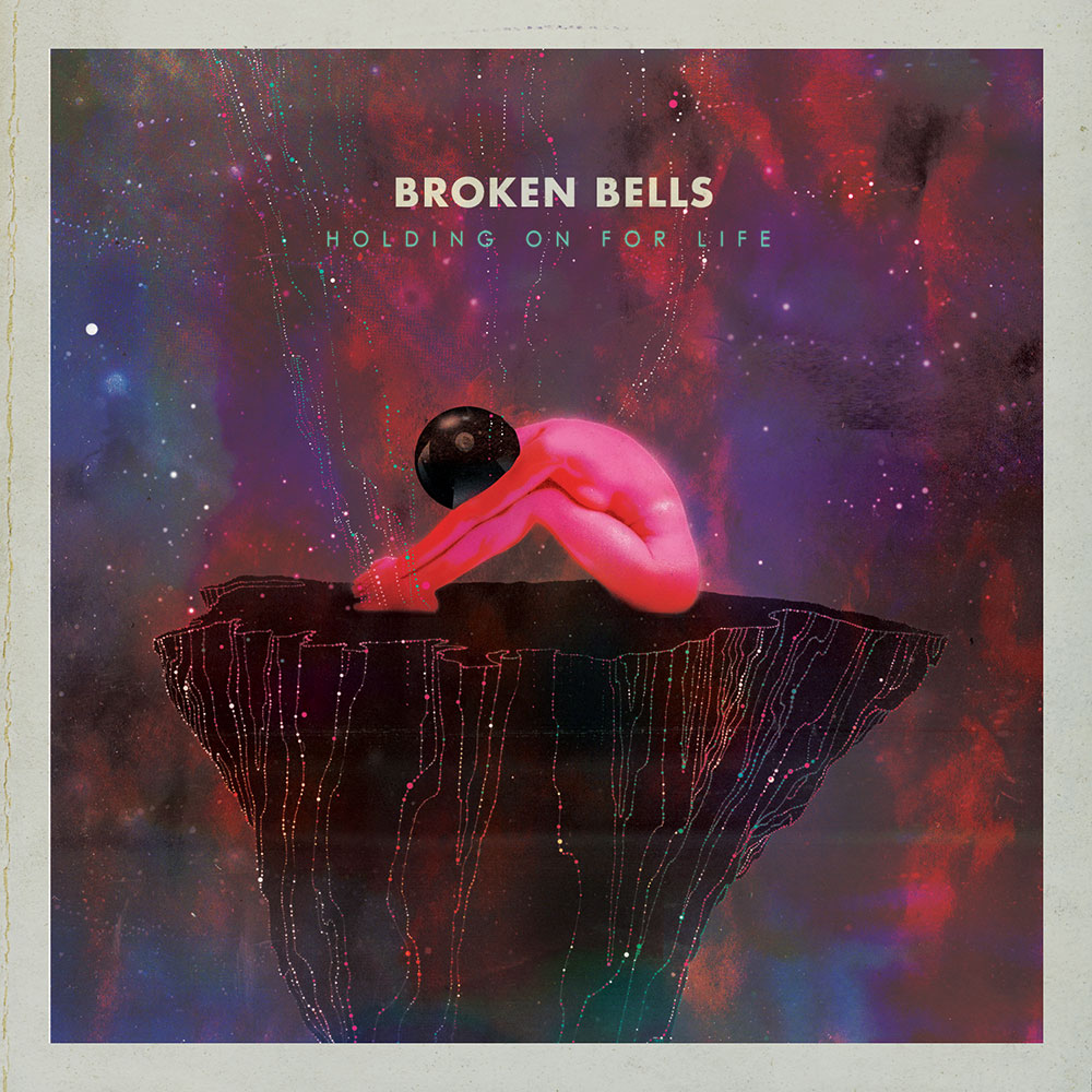 Broken Bells - Holding On For Life