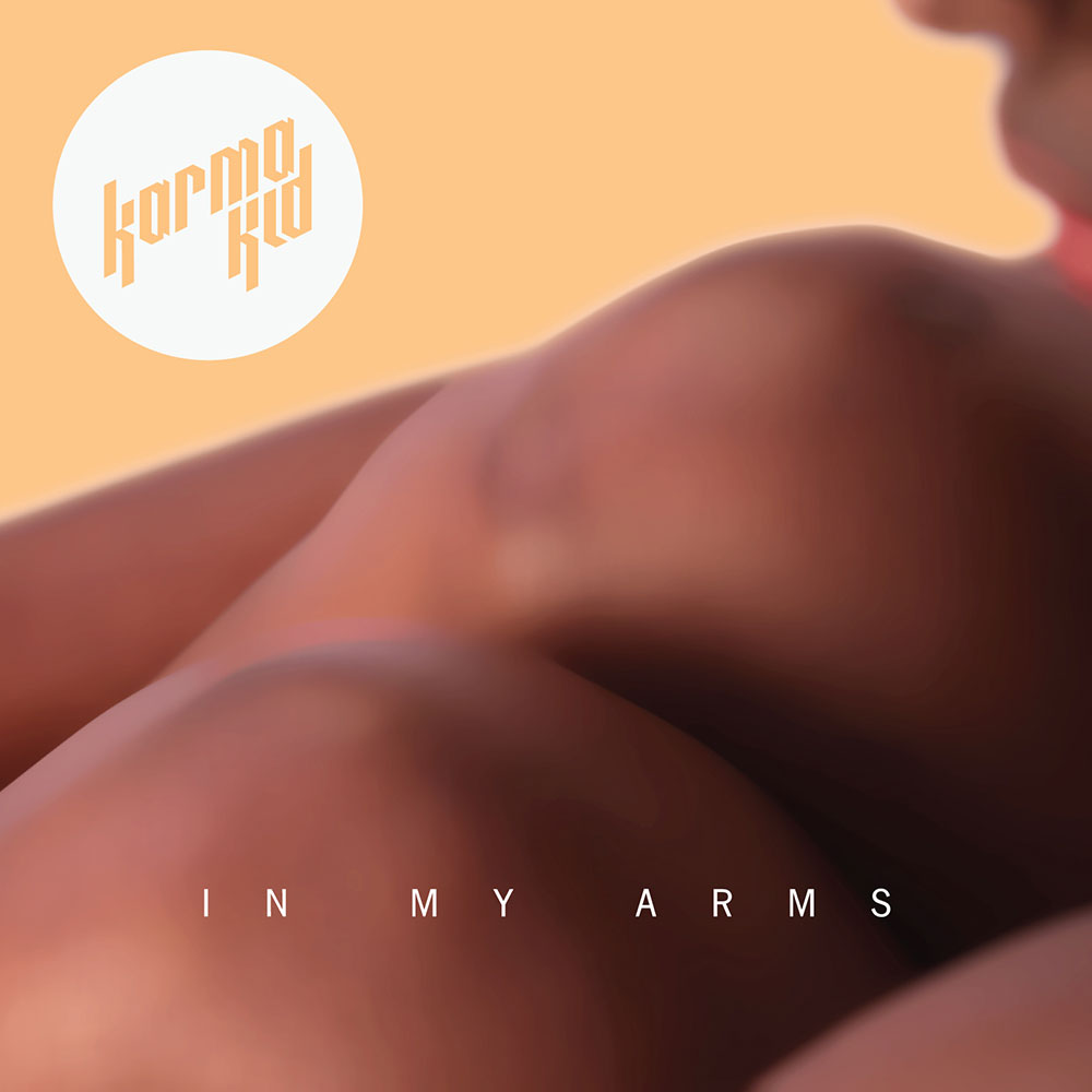 Karma Kid - In My Arms