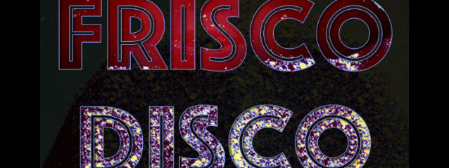 FRISCO DISCO