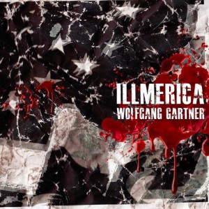 Illmerica by Wolfgang Gartner (album artwork)