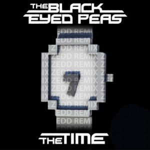 The Time (Zedd Remix) - The Black Eyed Peas