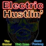 Tim Gunter – Electric Hustlin’