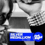 Silver Medallion ·· All I Ask
