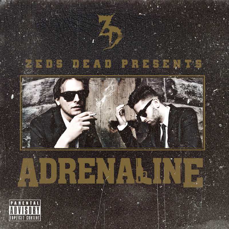 Zeds Dead - Adrenaline EP
