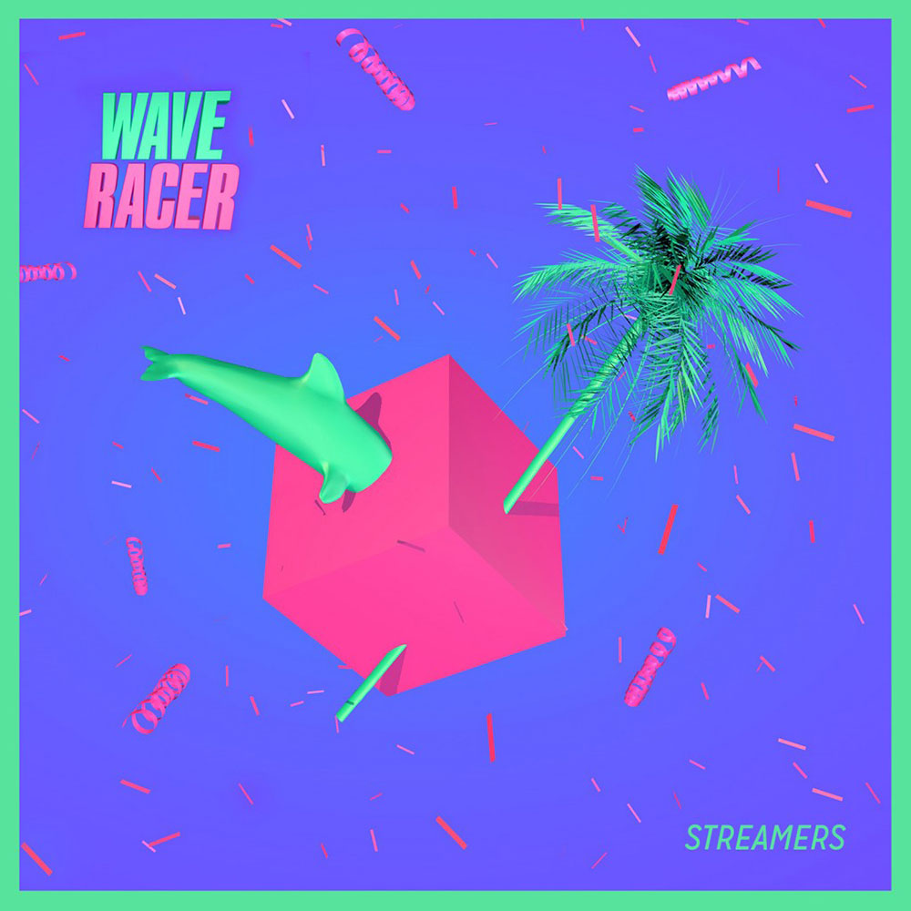 Wave Racer - Streamers
