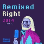 Remixed Right 2014, Vol. 3